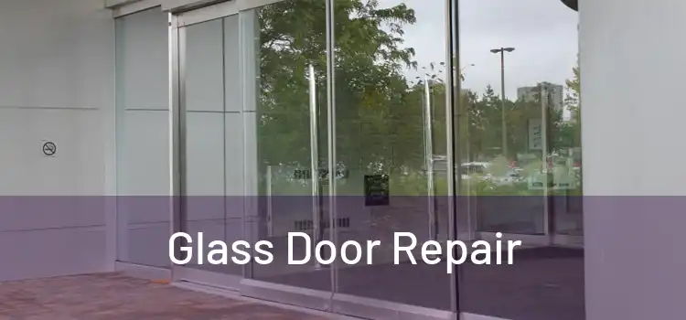  Glass Door Repair 